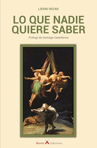 Lo que nadie quiere saber - Lierni Irizar - E-Book