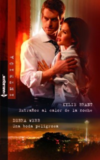 Extraños al calor de la noche - Una boda peligrosa - Kylie Brant - E-Book