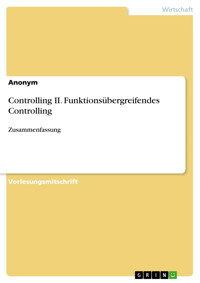 Controlling II. Funktionsübergreifendes Controlling -  - E-Book