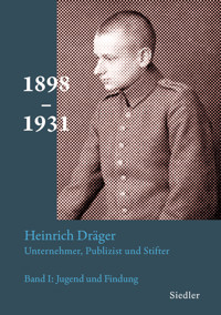 Heinrich Dräger: Unternehmer, Publizist und Stifter - Michael Kamp - E-Book
