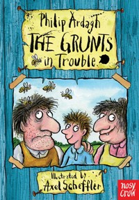 The Grunts in Trouble - Philip Ardagh - E-Book