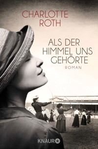 Als der Himmel uns gehörte - Charlotte Roth - E-Book