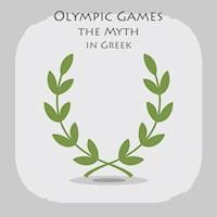 Olympic Games the Myth in Greek - Tina Angelou - Hörbuch
