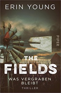 The Fields – Was vergraben bleibt - Erin Young - E-Book