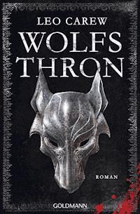 Wolfsthron - Leo Carew - E-Book