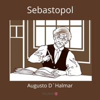 Sebastopol - Augusto D'Halmar - Hörbuch