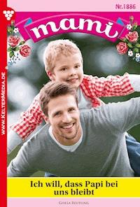 Ich will, dass Papi bei uns bleibt - Gisela Reutling - E-Book