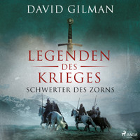 Legenden des Krieges: Schwerter des Zorns - David Gilman - Hörbuch