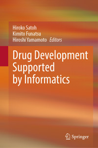 Drug Development Supported by Informatics - Hiroko Satoh - E-Book