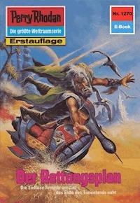 Perry Rhodan 1270: Der Rettungsplan - Arndt Ellmer - E-Book