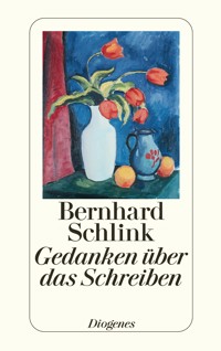 Gedanken über das Schreiben - Bernhard Schlink - E-Book