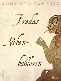 Fredas Nebenbuhlerin - Anny von Panhuys - E-Book