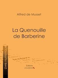 La Quenouille de Barberine - Ligaran - E-Book