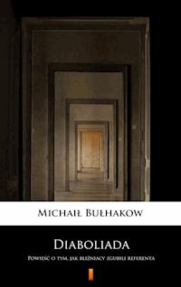 Diaboliada - Michaił Bułhakow - E-Book