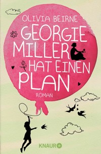 Georgie Miller hat einen Plan - Olivia Beirne - E-Book