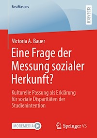 Eine Frage der Messung sozialer Herkunft? - Victoria A. Bauer - E-Book