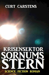 Krisensektor Sornums Stern - Curt Carstens - E-Book