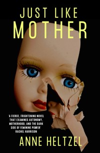 Just Like Mother - Anne Heltzel - E-Book