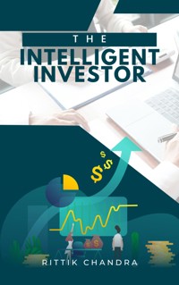 The Intelligent Investor - Rittik Chandra - E-Book