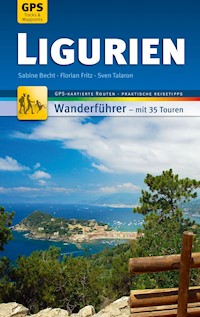 Ligurien Wanderführer Michael Müller Verlag - Sabine Becht - E-Book