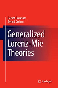 Generalized Lorenz-Mie Theories - Gerard Gouesbet - E-Book