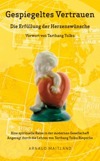 Gespiegeltes Vertrauen - Arnaud Maitland - E-Book