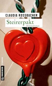 Steirerpakt - Claudia Rossbacher - E-Book