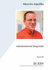 Individualisierte Diagnostik - Aljoscha Jegodtka - E-Book