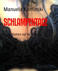 SCHLAMPENTAGE - Manuela Kaminski - E-Book