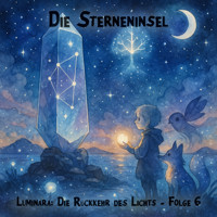 Traumreisen für Kinder, Staffel 1: Luminara: Die Rückkehr des Lichts, Folge 6: Die Sterneninsel (ungekürzt) - Claudia Schröder - Hörbuch