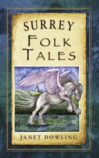 Surrey Folk Tales - Janet Dowling - E-Book