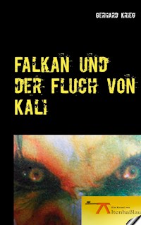 Falkan und der Fluch von Kali - Gerhard Krieg - E-Book