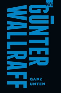 Ganz unten - Günter Wallraff - E-Book