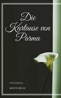 Die Kartause von Parma - - Stendhal - E-Book