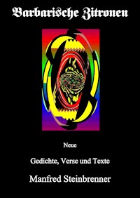 Barbarische Zitronen - Manfred Steinbrenner - E-Book