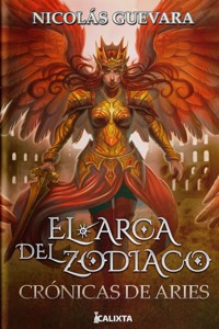 EL ARCA DEL ZODIACO 2 - Nicolás Guevara - E-Book