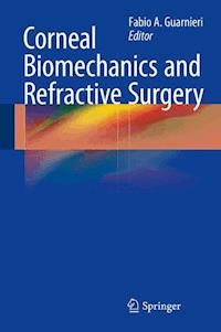Corneal Biomechanics and Refractive Surgery -  - E-Book