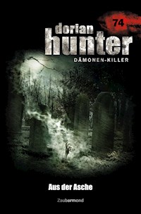 Dorian Hunter 74 - Aus der Asche - Catalina Corvo - E-Book