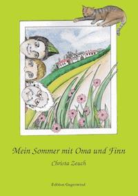Mein Sommer mit Oma und Finn - Christa Zeuch - E-Book