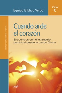 Cuando arde el corazón - Equipo Bíblico Verbo - E-Book