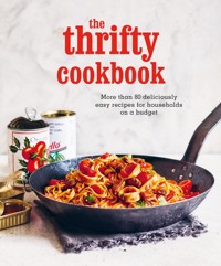 The Thrifty Cookbook - Ryland Peters & Small - E-Book