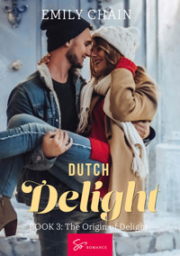 Dutch Delight - Book 3 - Chain Emily - E-Book