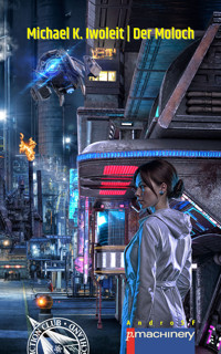 DER MOLOCH - Michael K. Iwoleit - E-Book