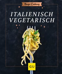 Italienisch vegetarisch - Tanja Dusy - E-Book