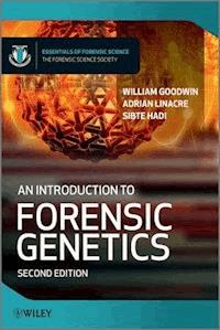 An Introduction to Forensic Genetics - William Goodwin - E-Book