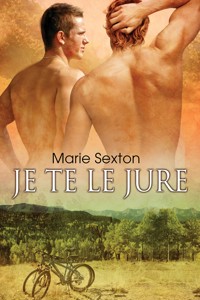 Je te le jure - Marie Sexton - E-Book