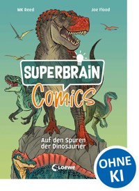 Superbrain-Comics - Auf den Spuren der Dinosaurier - MK Reed - E-Book