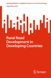 Rural Road Development in Developing Countries - Jagat Shrestha - E-Book