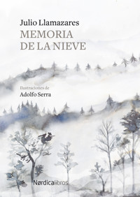 Memoria de la nieve - Julio Llamazares - E-Book