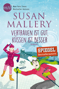 Vertrauen ist gut, küssen ist besser - Susan Mallery - E-Book